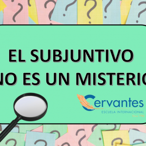 El subjuntivo no es un misterio