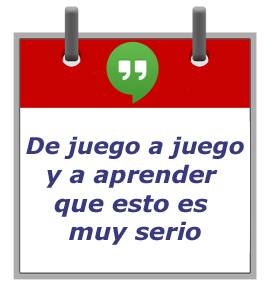 De juego a juego y a aprender que esto es muy serio